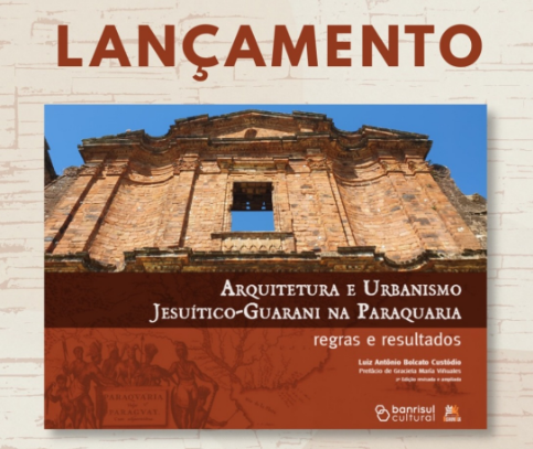 Arquitetura e Urbanismo Jesuítico-Guarani na Paraquaria